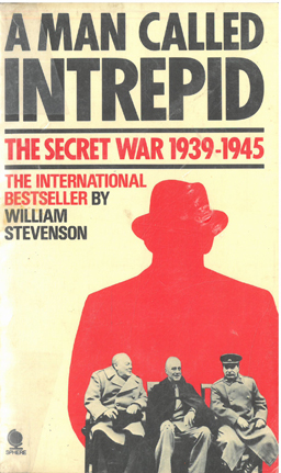 A man called Intrepid. The secret war 1939-1945.