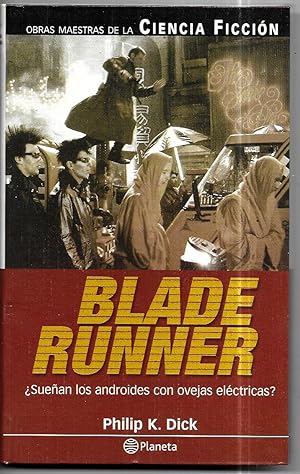 Imagen del vendedor de Blade Runner ¿Sueñan los androides con ovejas eléctricas? a la venta por FERDYDURKE LIBROS