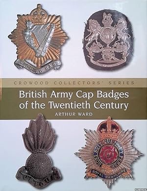 Seller image for British Army Cap Badges of the Twentieth Century for sale by Klondyke
