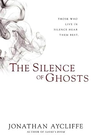 Imagen del vendedor de The Silence of Ghosts: A Novel a la venta por WeBuyBooks
