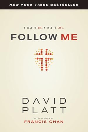 Imagen del vendedor de Follow Me : A Call to Die. A Call to Live. a la venta por GreatBookPrices