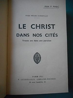 Seller image for le Christ dans nos cites - Trente ans dans une paroisse for sale by Frederic Delbos