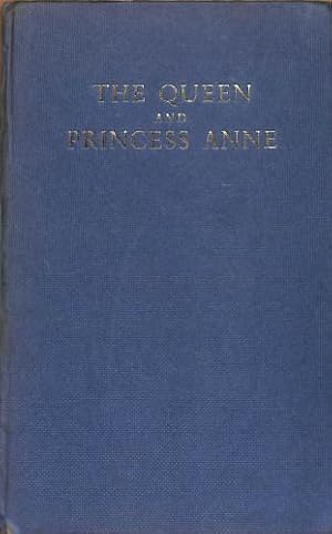 Seller image for The Queen and Princess Anne for sale by WeBuyBooks