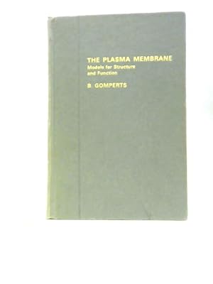 Immagine del venditore per Plasma Membrane: Models for Structure and Function venduto da World of Rare Books