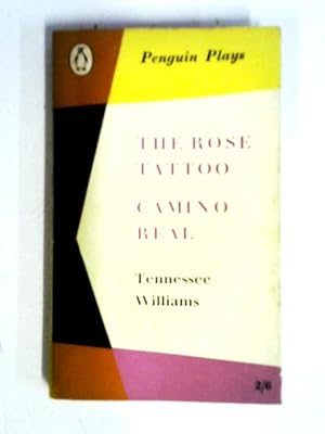 Seller image for The Rose Tattoo & Camino Real (Penguin Plays PL21) for sale by World of Rare Books