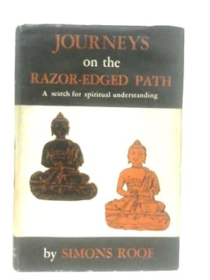 Seller image for Journeys On The Razor-Edged Path for sale by World of Rare Books