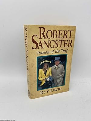 Robert Sangster Tycoon of the Turf