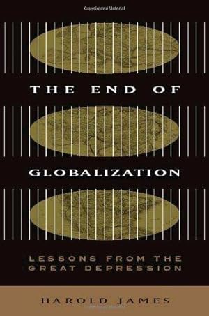 Image du vendeur pour The End of Globalization: Lessons from the Great Depression mis en vente par WeBuyBooks