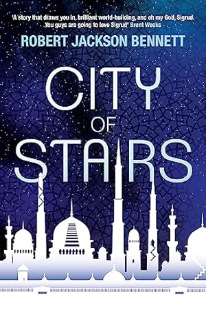 Seller image for City of Stairs: The Divine Cities Book 1 [Paperback] Jackson Bennett, Robert for sale by Bookmanns UK Based, Family Run Business.