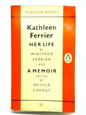 Imagen del vendedor de Kathleen Ferrier Her Life; a Memoir a la venta por World of Rare Books