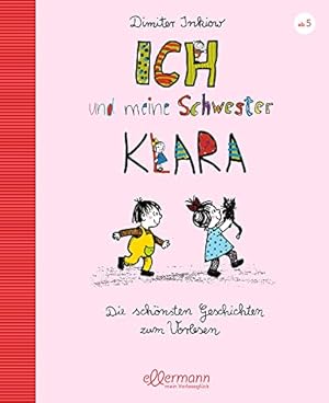 Imagen del vendedor de Ich und meine Schwester Klara. Die schönsten Geschichten zum Vorlesen a la venta por WeBuyBooks