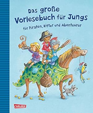 Seller image for Das groe Vorlesebuch für Jungs: für Piraten, Ritter und Abenteurer for sale by WeBuyBooks