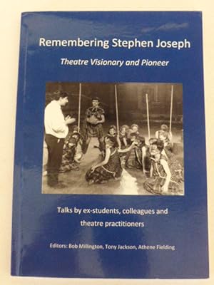 Imagen del vendedor de Remembering Stephen Joseph Theatre Visionary and Pioneer a la venta por Idle Booksellers PBFA