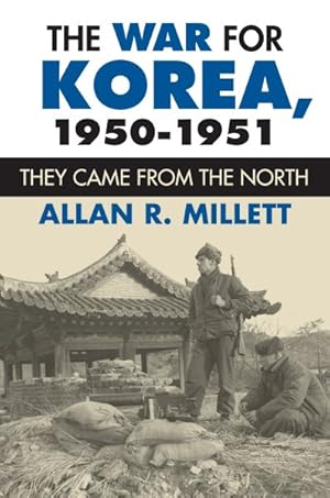 Imagen del vendedor de War for Korea, 1950-1951 : They Came from the North a la venta por GreatBookPrices