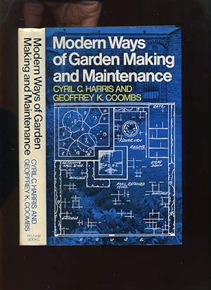 Modern Ways of Garden Making and Maintenance