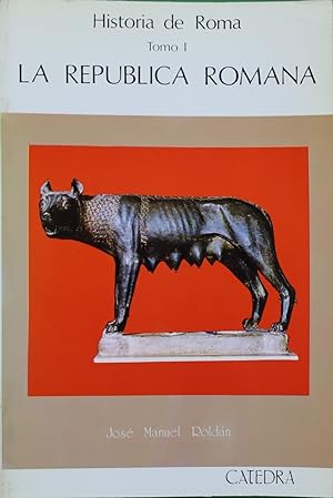 Imagen del vendedor de Historia de Roma. La Repblica romana (t. I) a la venta por Librera Alonso Quijano