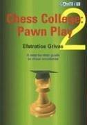 Image du vendeur pour Chess College 2: Pawn Play mis en vente par WeBuyBooks