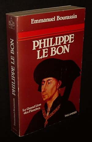 Bild des Verkufers fr Philippe le Bon zum Verkauf von Abraxas-libris