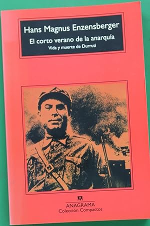 Imagen del vendedor de El corto verano de la anarqua vida y muerte de Durruti : novela a la venta por Librera Alonso Quijano