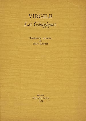 Virgile : les Géorgiques (trad. rythmée de Marc Chouet)