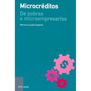 Imagen del vendedor de MICROCRDITOS. DE POBRES A MICROEMPRESARIOS a la venta por Urbano Librera Infinita