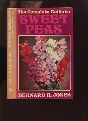 The Complete Guide to Sweet Peas