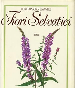 Seller image for Fiori selvatici. for sale by LIBET - Libreria del Riacquisto