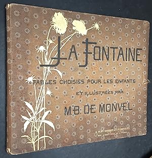 Seller image for La Fontaine, Fables Choisies Pour Les Enfants et illustres Par M. B. De Monvel. for sale by Knights Rare Books (Est. 1994)