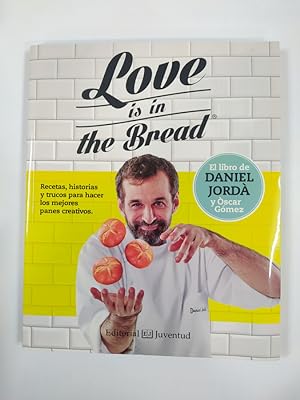 Seller image for Love is in the bread. for sale by TraperaDeKlaus