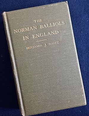 The Normal Balliols in England. Compiled in part from Mr Wentworth Huyshe's Harold and the Balliols