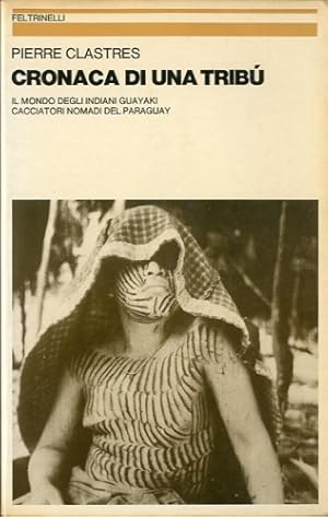 Bild des Verkufers fr Cronaca di una tribu'. zum Verkauf von LIBET - Libreria del Riacquisto