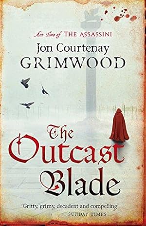 Imagen del vendedor de The Outcast Blade: Book 2 of the Assassini a la venta por WeBuyBooks