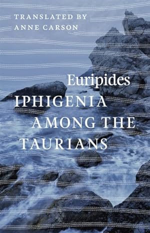 Imagen del vendedor de Iphigenia Among the Taurians a la venta por GreatBookPrices