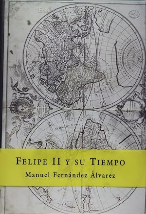 Seller image for Felipe II y su tiempo for sale by Librera Alonso Quijano