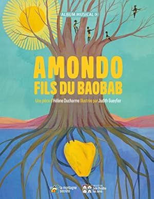 Image du vendeur pour Amondo, fils du baobab [FRENCH LANGUAGE - Soft Cover ] mis en vente par booksXpress