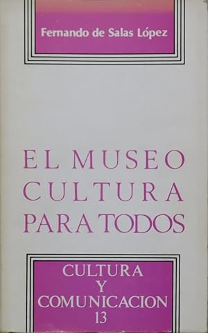 Seller image for El museo, cultura para todos for sale by Librera Alonso Quijano