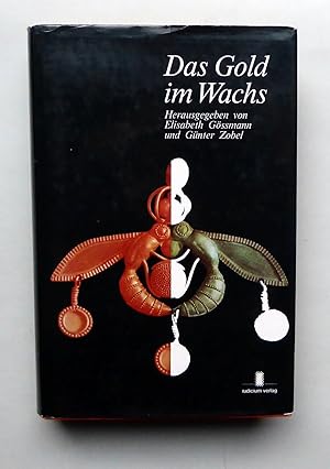 Bild des Verkufers fr Das Gold im Wachs. Festschrift fr Thomas Immoos zum 70. Geburtstag. [WIDMUNGSEXEMPLAR]. zum Verkauf von Versandantiquariat Wolfgang Petry