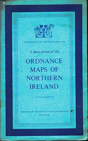 Seller image for A Description of the Ordnance Maps of Northern Ireland. for sale by Saintfield Antiques & Fine Books