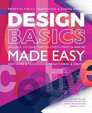 Bild des Verkufers fr Design Basics Made Easy: Graphic Design in a Digital Age (Made Easy (Art)) zum Verkauf von WeBuyBooks