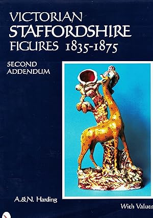 Imagen del vendedor de Victorian Staffordshire Figures 1835-1875 Book Four The Second Addendum. a la venta por Saintfield Antiques & Fine Books