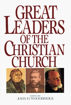 Bild des Verkufers fr Great Leaders of the Christian Church zum Verkauf von WeBuyBooks