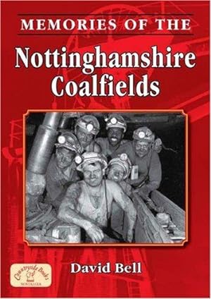 Seller image for Memories of the Nottinghamshire Coalfields (Memories) for sale by WeBuyBooks
