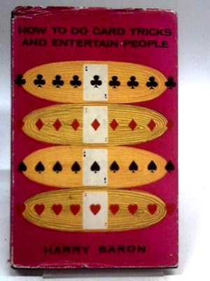 Seller image for How To Do Card Tricks And Entertain People for sale by World of Rare Books