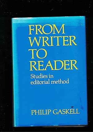 Seller image for From Writer to Reader Studies in editorial method. for sale by Saintfield Antiques & Fine Books