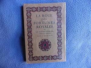 Bild des Verkufers fr La roue des fortunes royales ou la gloire d'Artus zum Verkauf von arobase livres