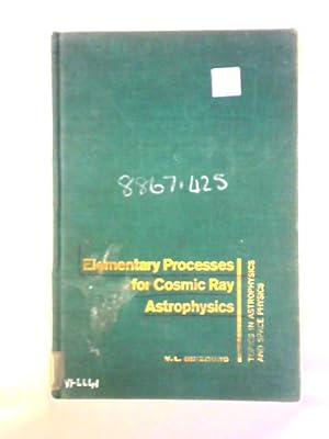 Imagen del vendedor de Elementary Processes for Cosmic Ray Astrophysics a la venta por World of Rare Books