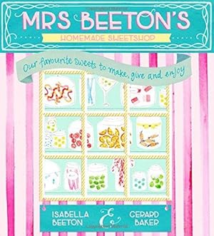 Seller image for Mrs Beeton's Homemade Sweetshop for sale by WeBuyBooks