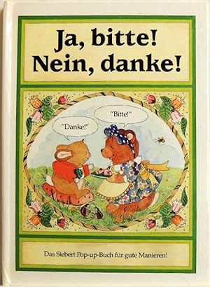 Imagen del vendedor de Ja, bitte! Nein, danke! Das Siebert Pop-up-Buch fr gute Manieren! a la venta por Peter-Sodann-Bibliothek eG