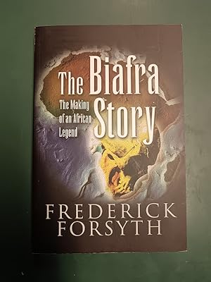 Bild des Verkufers fr The Biafra Story. The Making of an African Legend. zum Verkauf von Antiquariat Seitenwechsel