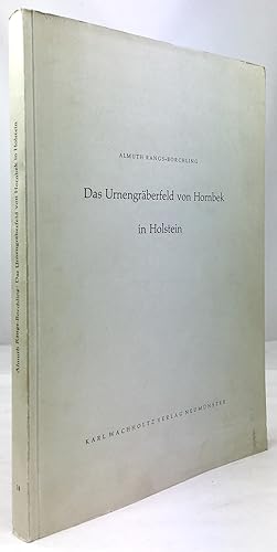 Das Urnengräberfeld von Hornbek in Holstein. (2. Jahrhundert vor bis 2. Jahrhundert nach Christi ...